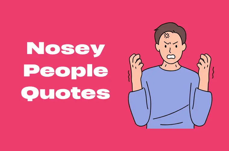 nosey people quote
