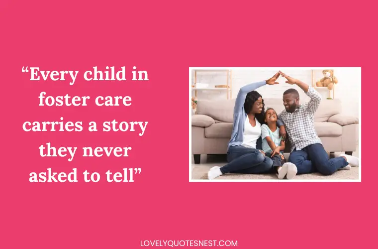 Sad Quotes About Foster Care
