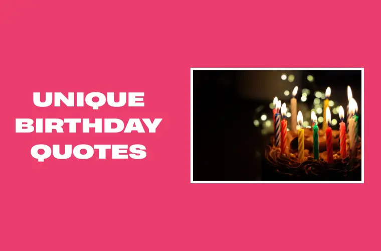 Unique Birthday Quotes