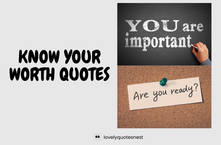 100+ Motivational Quotes to Know Your Own Worth Now